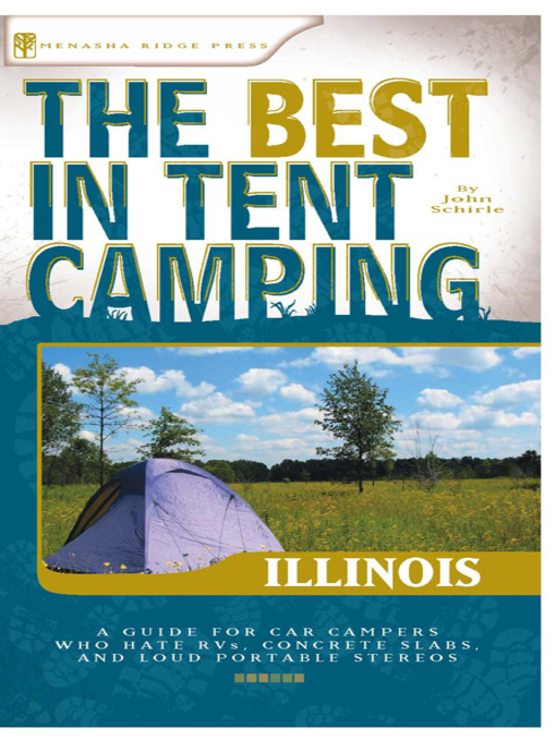 Title details for The Best in Tent Camping by John Schirle - Available